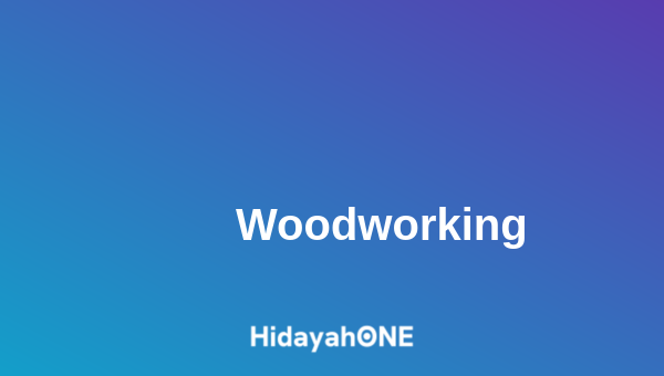 Woodworking & Carpentry